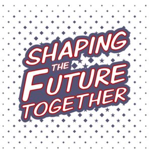 Shaping the Future