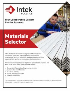 Intek Extrusion Materials Guide